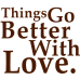 things go better with love DG0014LOVE