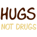 hugs not drugs DG0141SRCS